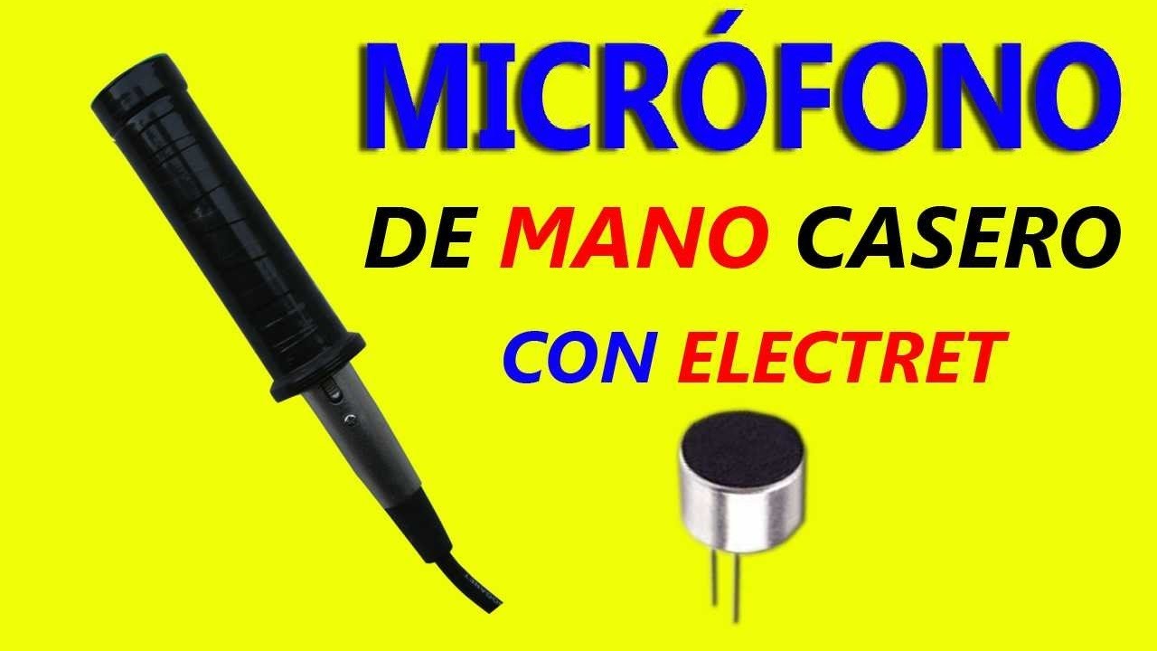 ¿Cómo hacer un micrófono de mano con un electret? Para Karaoke