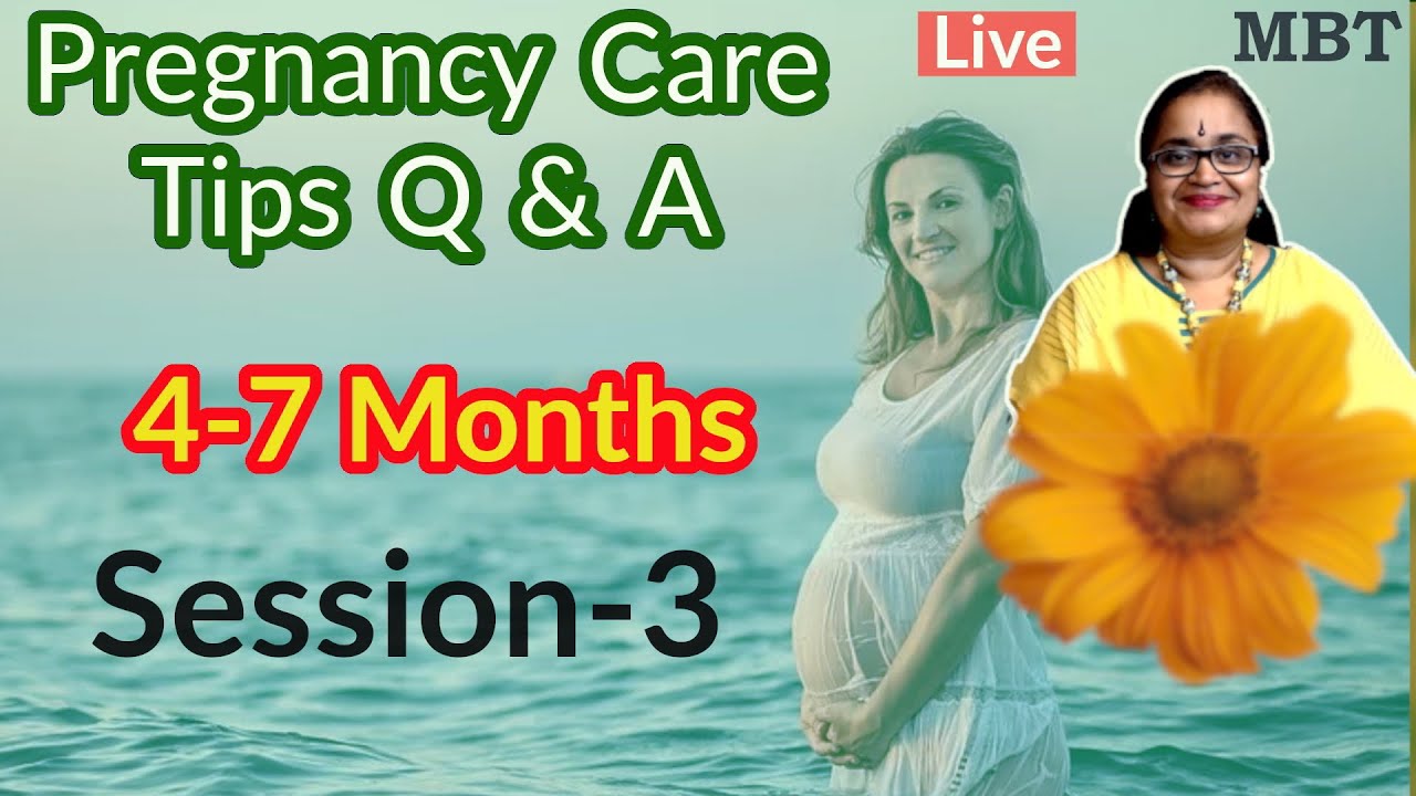 Pregnancy care Tips | 4-7  Months | Session 3 | Answers To Selected Q | MBT