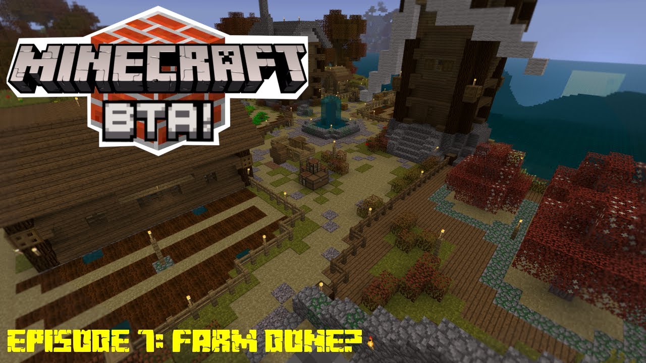 Farm Done? | Minecraft Beta | Better Than Adventure Episode 7