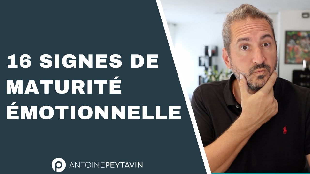 Quelle est votre maturité émotionnelle ?