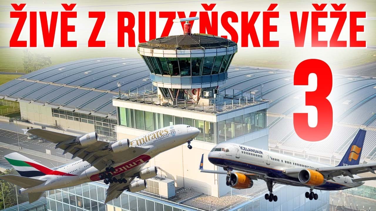 ŽIVĚ Z RUZYŇSKÉ VĚŽE (3/4)- ODLETY A380, B787