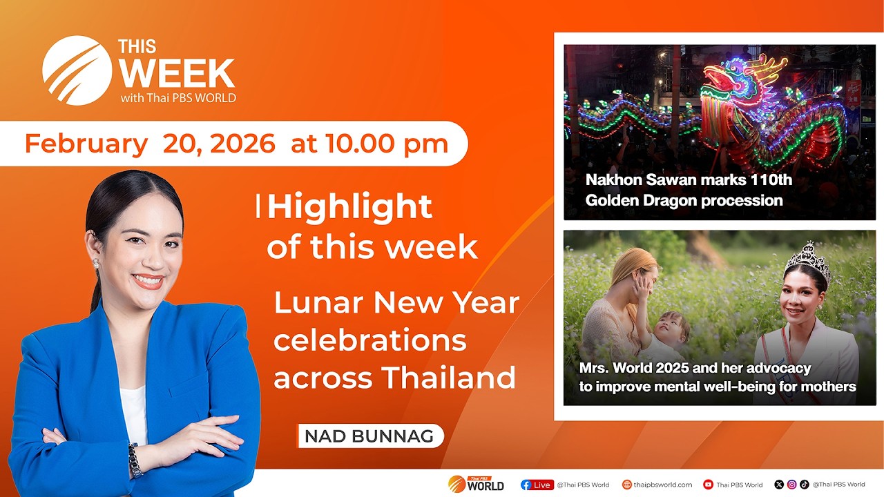 This Week with Thai PBS World 20th February 2026