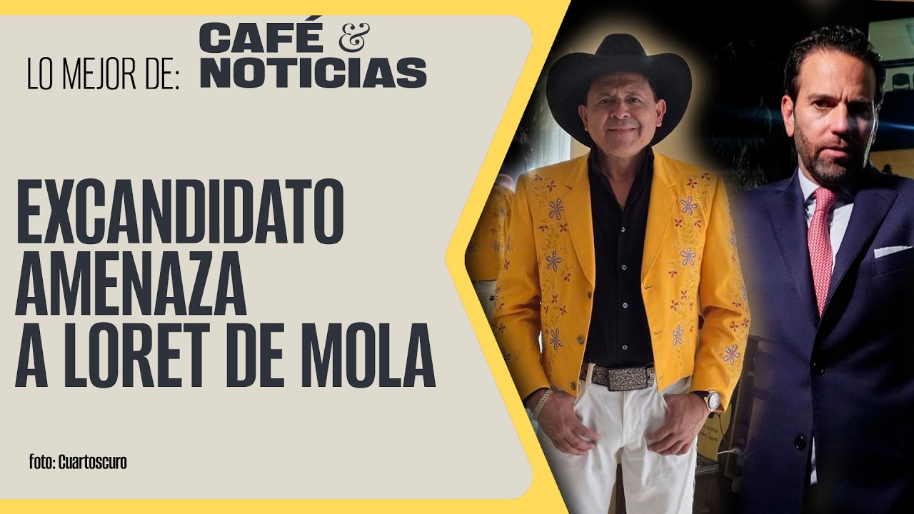 #LoMejor #CaféYNoticias ¬ Excandidato de Guerrero amenaza a Loret de Mola después lo niega