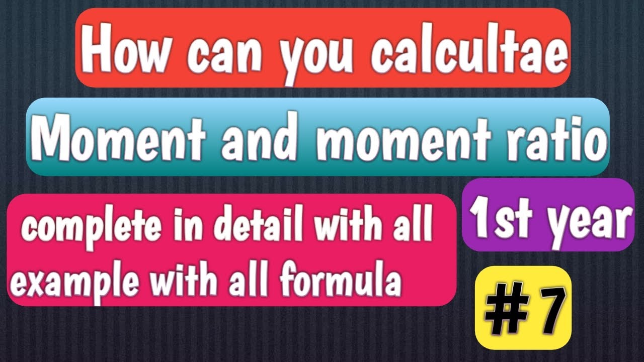 How can you calculate moment | moment ratio | isc part 1 | 1st year statistic | chapter no 4