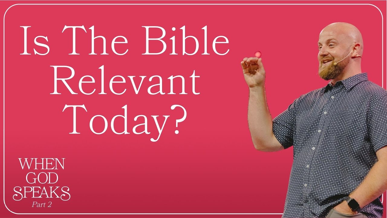 Is The Bible Relevant Today?