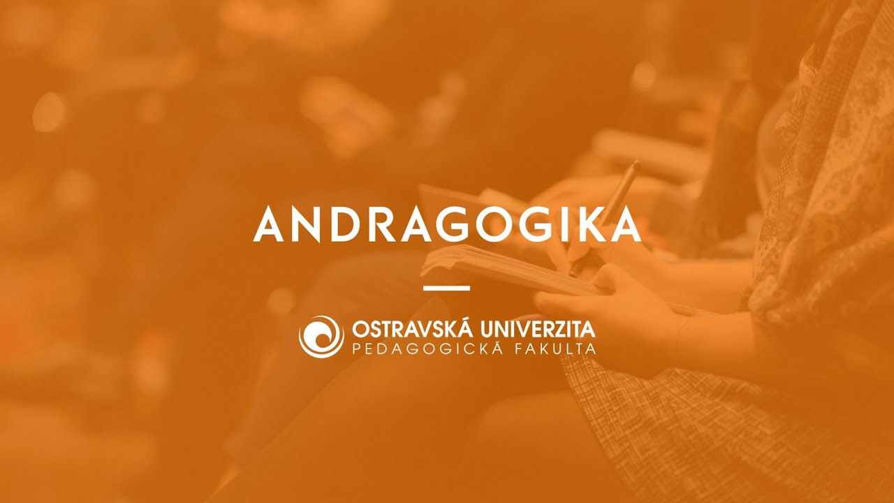 Andragogika | Pedagogická fakulta Ostravské univerzity