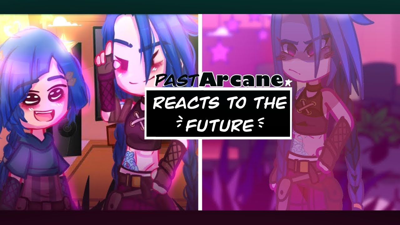 Past Arcane Reacts To The Future [FULL Pt.1-2 FIXED‼️] ||Mazukø||