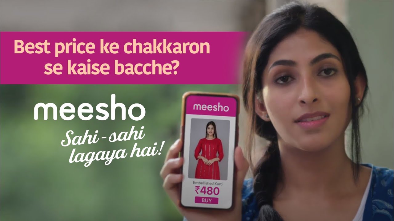 Say goodbye to &ldquo;Sahi Sahi lagao na&rdquo; | Meesho