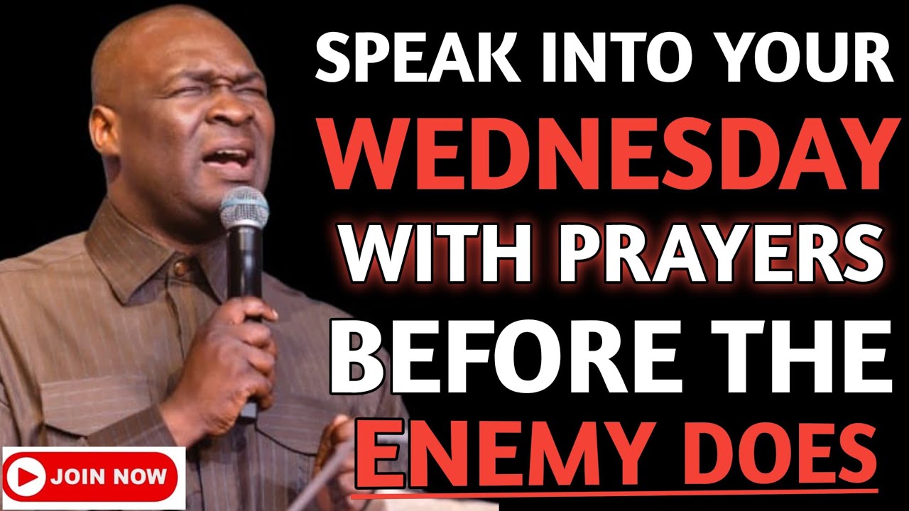 [Wednesday 11th February,2026] SPEAK INTO YOUR WEDNESDAY BEFORE THE ENEMY DOES-Apostle Joshua Selman