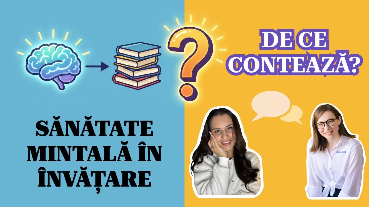 Sănătate mintală în învățare -  Startul seriei: De ce contează? | Episodul 1