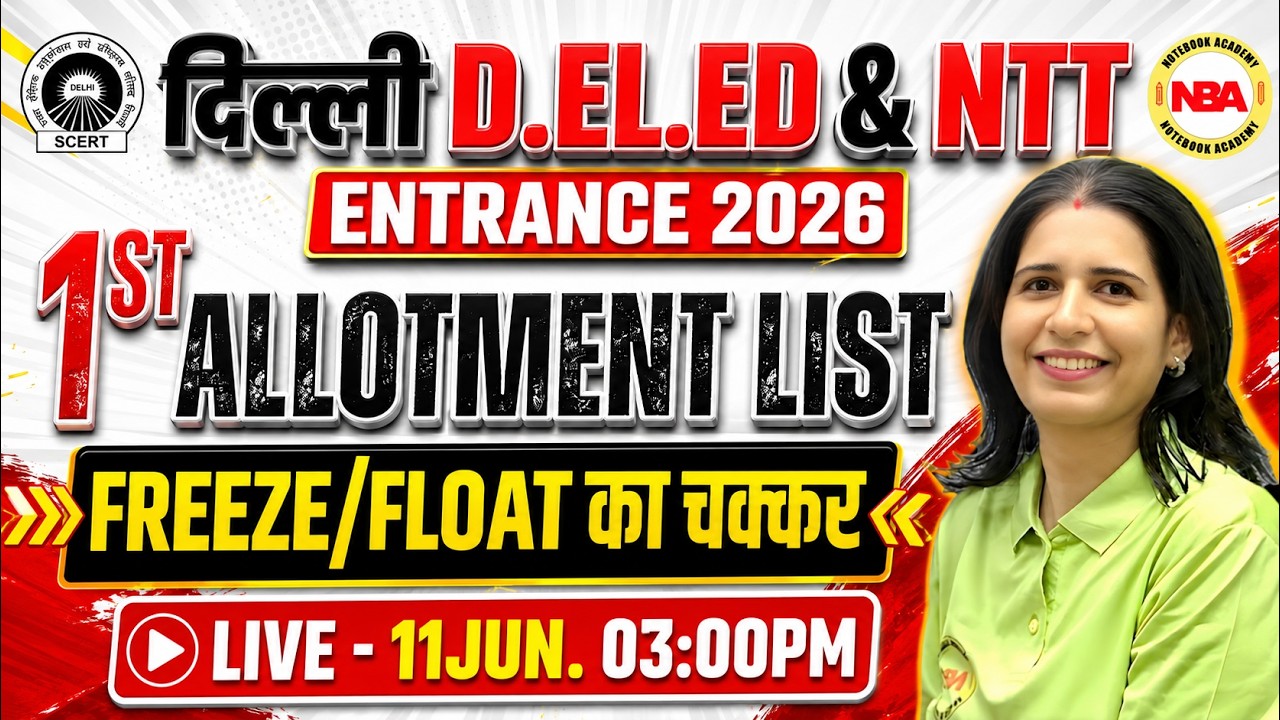 Delhi D.El.Ed & NTT 2026 🔥 1st Allotment List OUT 😱 | College Allotment, Admission & Next Step 💯