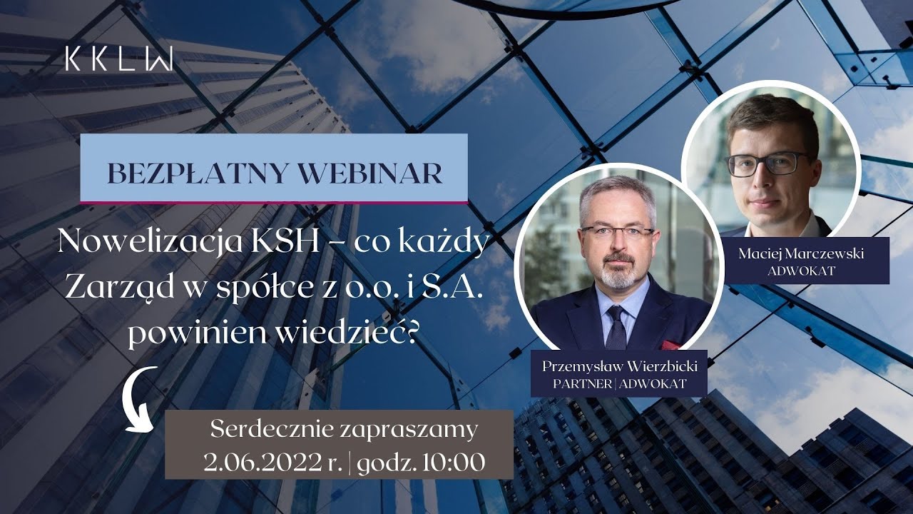 NOWELIZACJA KKSH — Co każdy Zarząd w spółce z o.o. i S.A. powinien wiedzieć?