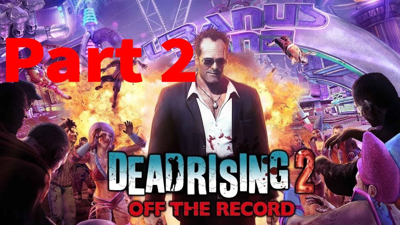 Dead Rising 2: Off the Record: Part 2