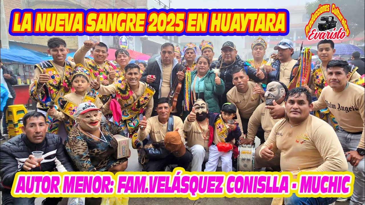 NUEVA SANGRE EN HUAYTARA  2025 CON LA FAM. VELASQUEZ CONISLLA