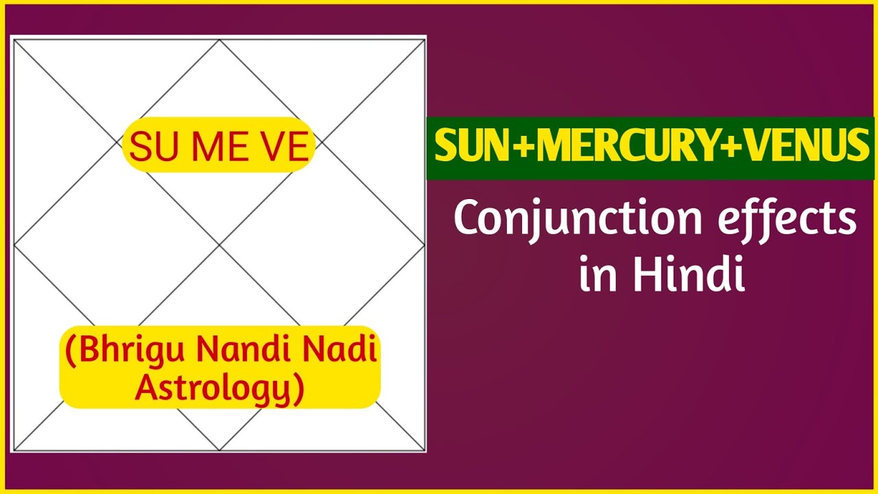 SUN MERCURY VENUS CONJUNCTION UNTOLD SECRETS