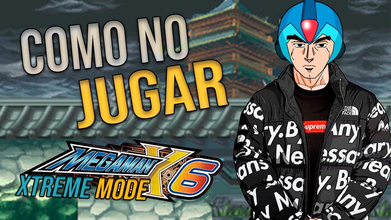Como NO Jugar MegaMan X6 en Extremo 🚫🍋 PARTE 1