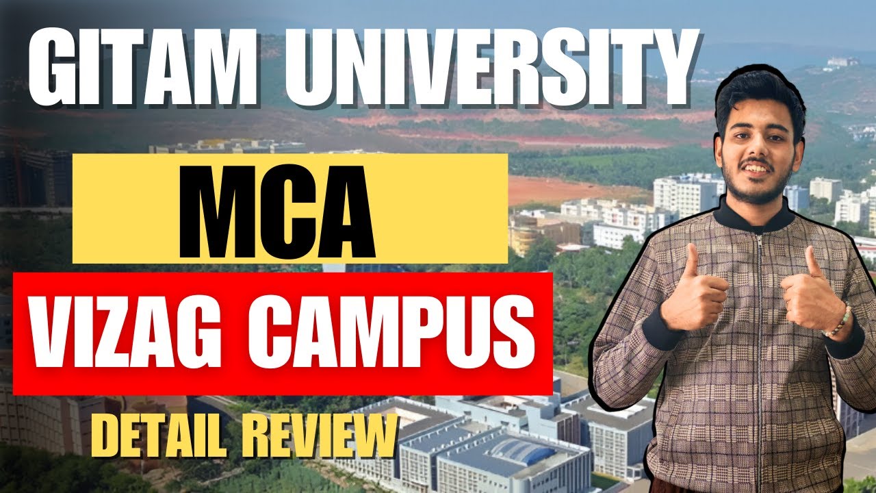GITAM University Vizag MCA Review | Campus Life, Placements & Fees Explained