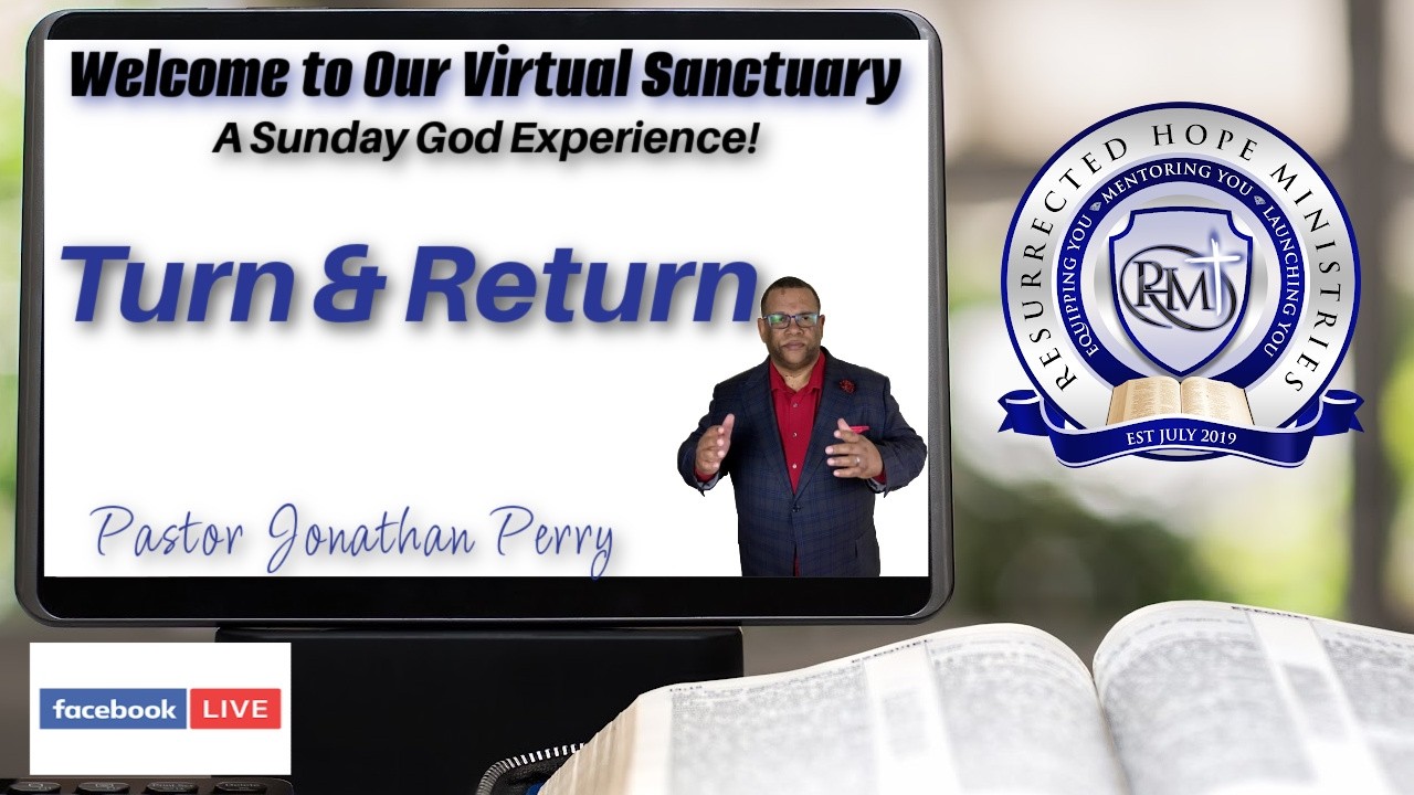 Turn & Return | Pastor Jonathan Perry
