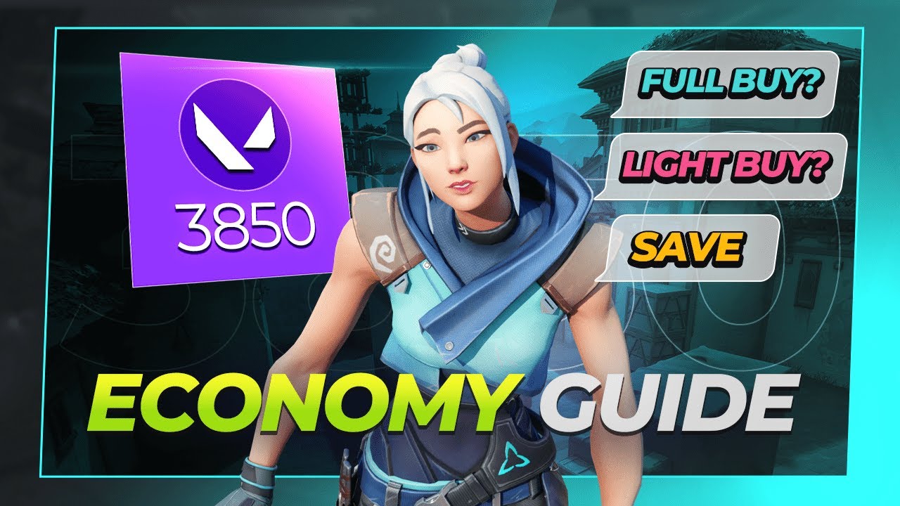 VALORANT Economy Guide: Everything You Need to Know!