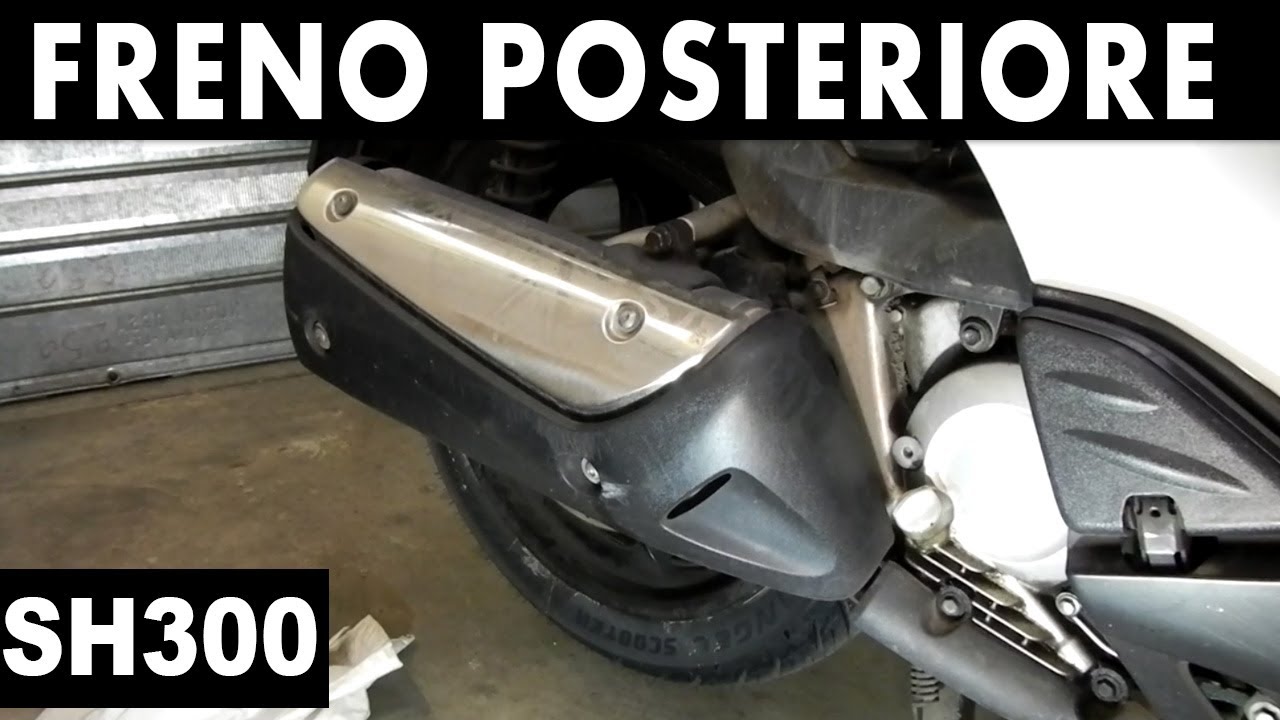 FRENO POSTERIORE SH300 - MARMITTA e SPADA LASER!