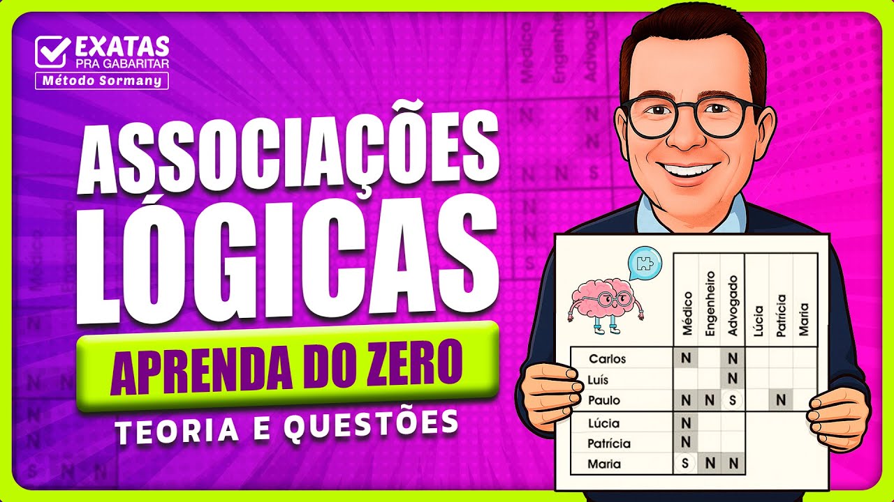 ASSOCIAÇÕES LÓGICAS DO ZERO  (TEORIA E QUESTÕES) PARA CONCURSOS