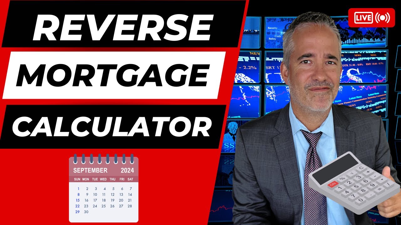 Reverse Mortgage Calculator for September 2024 | Mortgage calculator