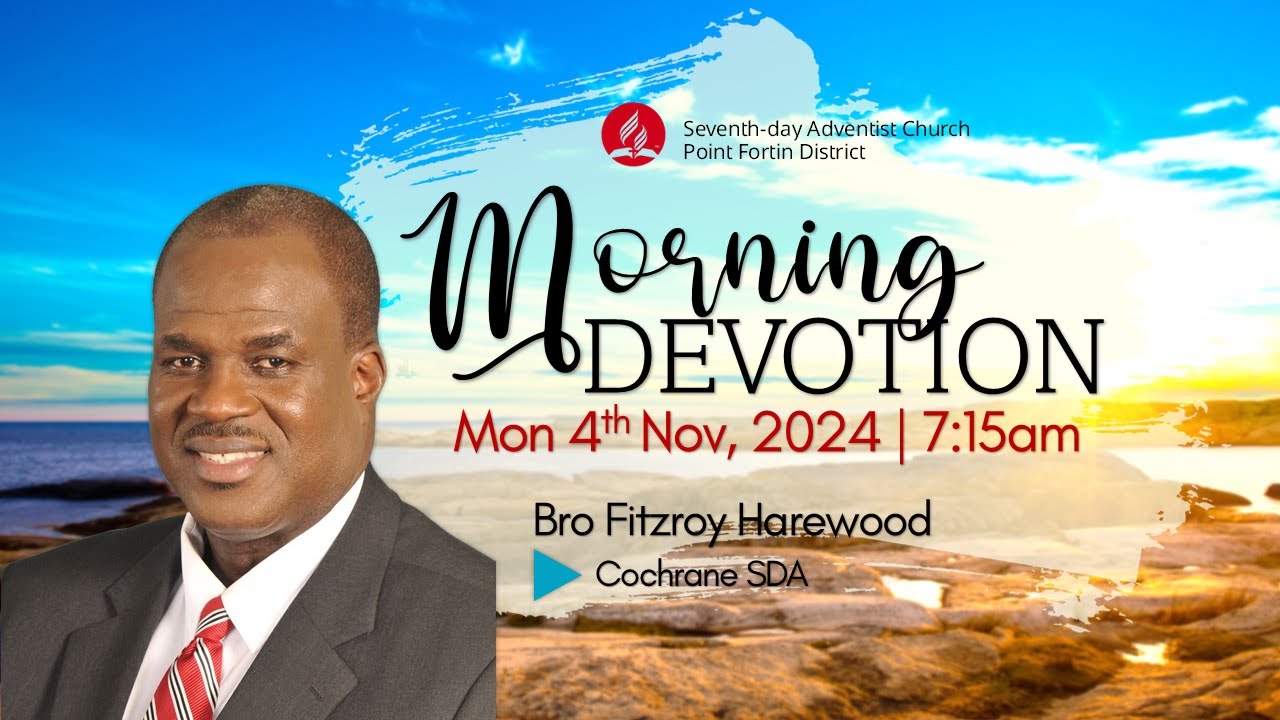 Monday Morning Devotion || 4th November 2024 || 7:15am