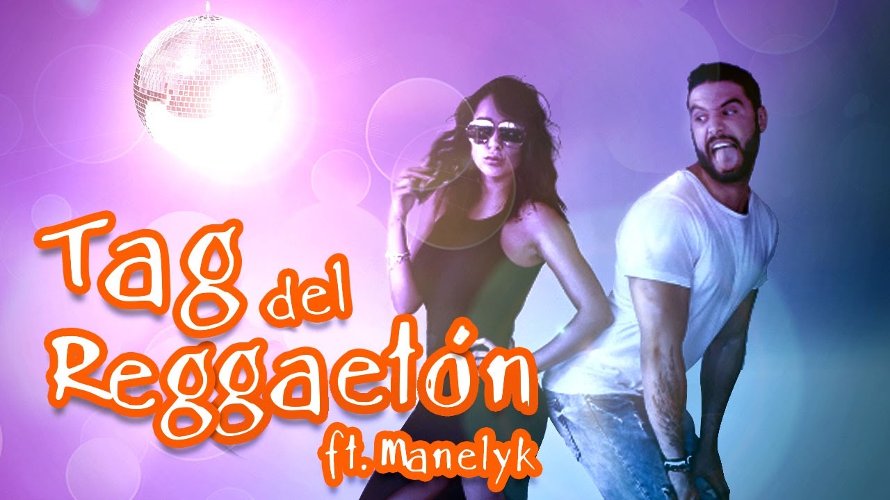 Tag del reggaetón ft. Manelyk - Fernando Lozada