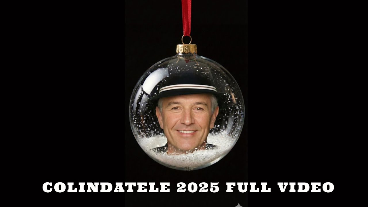 COLINDATELE 2025 FULL VIDEO