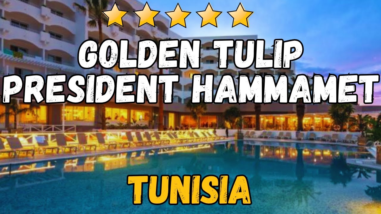 Golden Tulip President Hammamet Hotel Review – Tunisia Beachfront Resort & Amenities