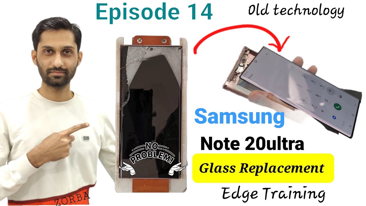 Note 20 Ultra glass replacement. Edge Training. #zorbaEpisode14