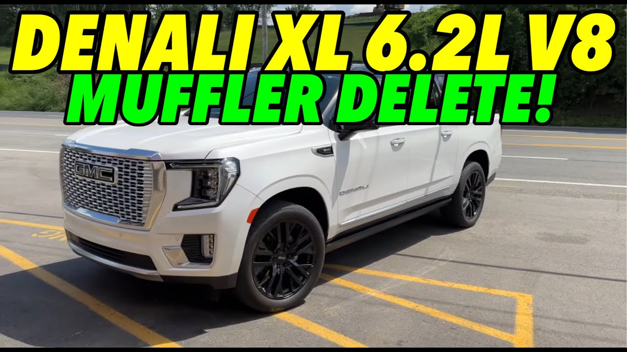2021 GMC Yukon Denali XL 6.2L V8 w/ MUFFLER DELETE!