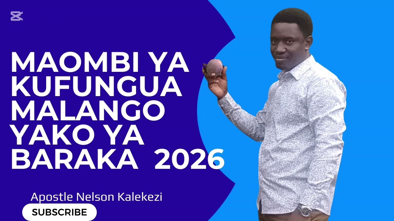 MAOMBI YA KUFUNGUA MALANGO YAKO YA BARAKA 2026