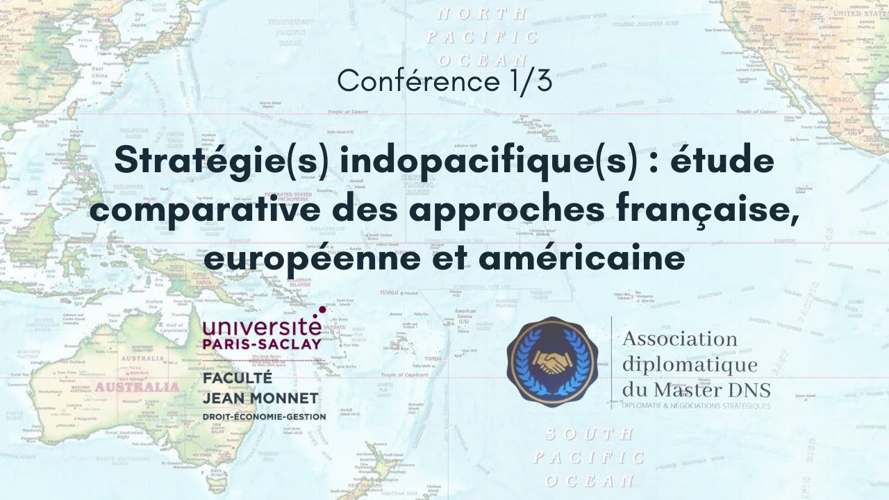 Strat&eacute;gie(s) indopacifique(s) : &eacute;tude comparative des approches fran&ccedil;aise, europ&eacute;enne et am&eacute;ricaine
