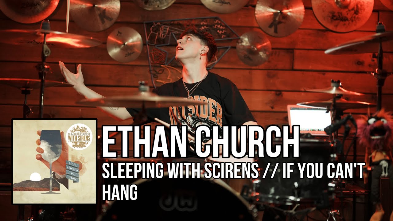 Ethan Church - If You Can’t Hang - Sleeping With Sirens Drum Cover