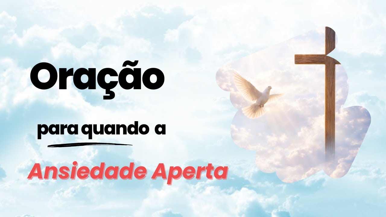 Para Quem Está Passando por Ansiedade | Oração para Acalmar o Coração