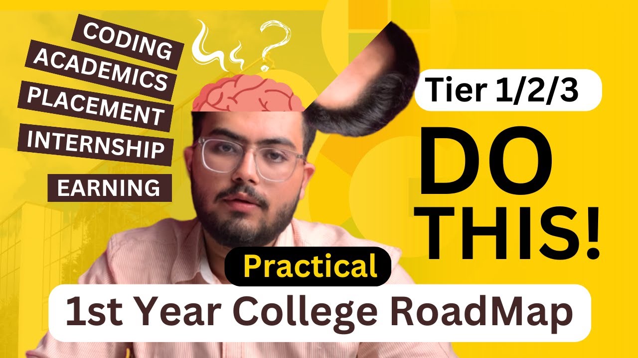 What to do in College? 1st Year College Roadmap🔥 | CSE / Non-CSE Branches
