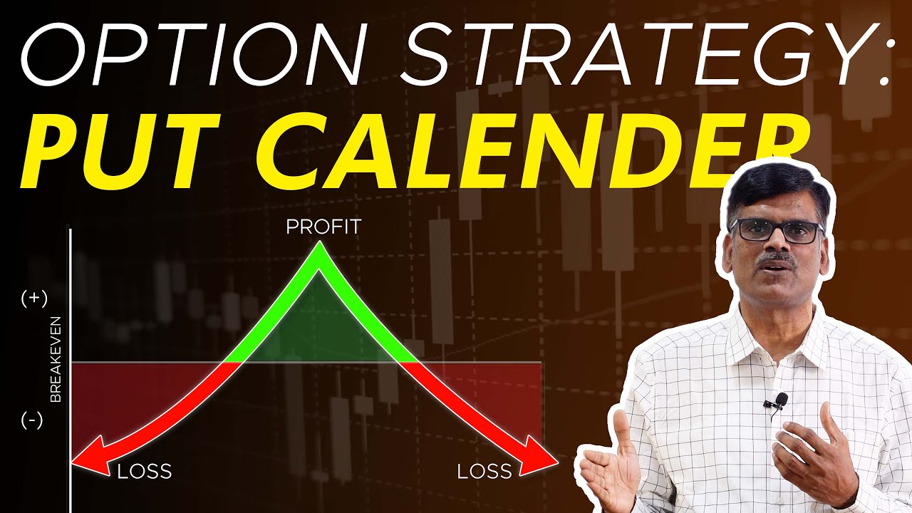 OPTION STRATEGY: PUT&nbsp;Calendar