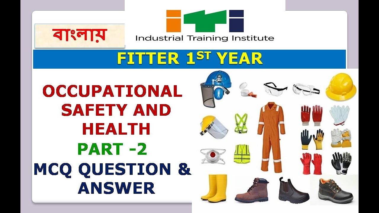 FITTER 1ST YEAR TRADE THEORY/ OCCUPATIONAL SAFETY AND HEALTH /ISRO /DRDO/ ORDINANCE