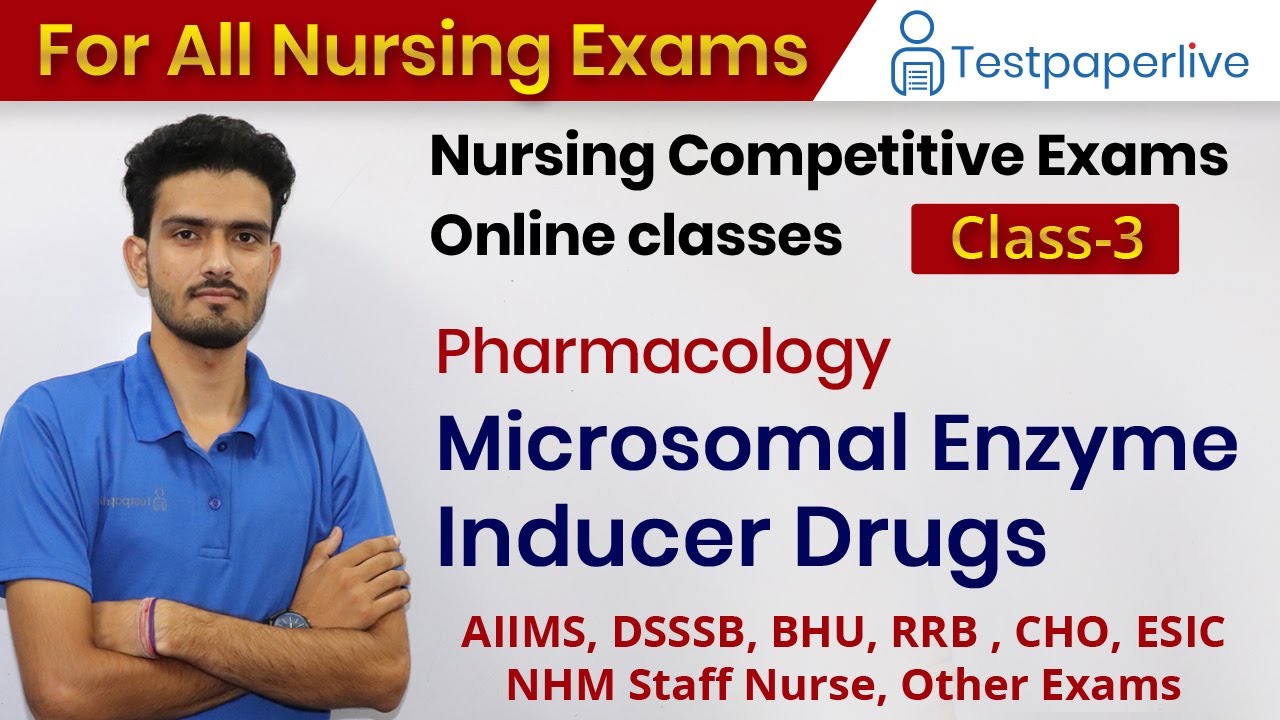 Microsomal Enzyme Inducer Drugs | Nursing officer & Staff Nurse Online Classes, Nursing class