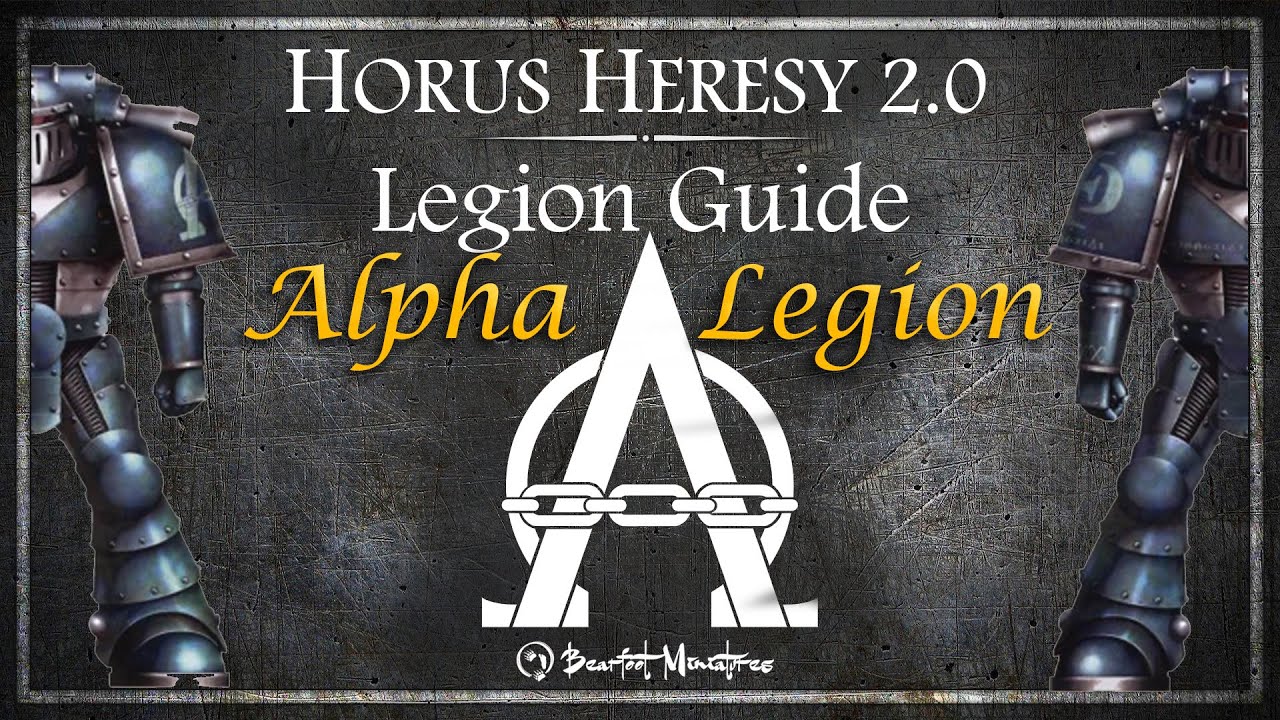 Alpha Legion Guide - Horus Heresy 2.0