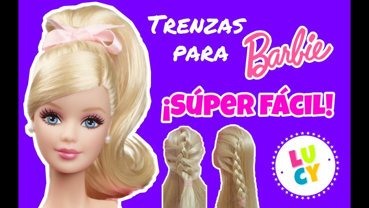 Trenzas para Barbie, SÚPER SENCILLAS!.  Peinados para Barbie.