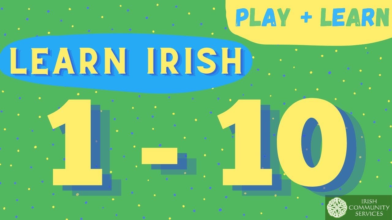 Learn to Count in Irish 1 to 10 - with Play + Learn
