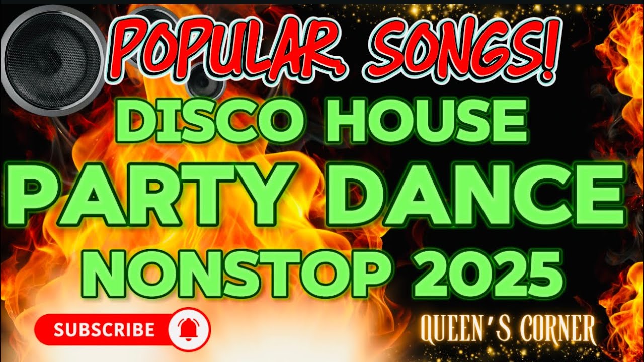 ✨SUPER DISCO POPULAR SONGS DISCO HOUSE✨| PARTY DANCE NONSTOP 2025
