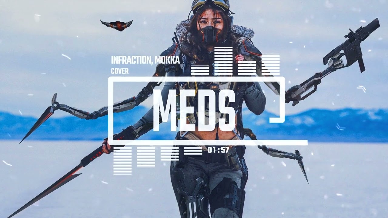 Infraction, MOKKA- Meds [Cyberpunk Music]