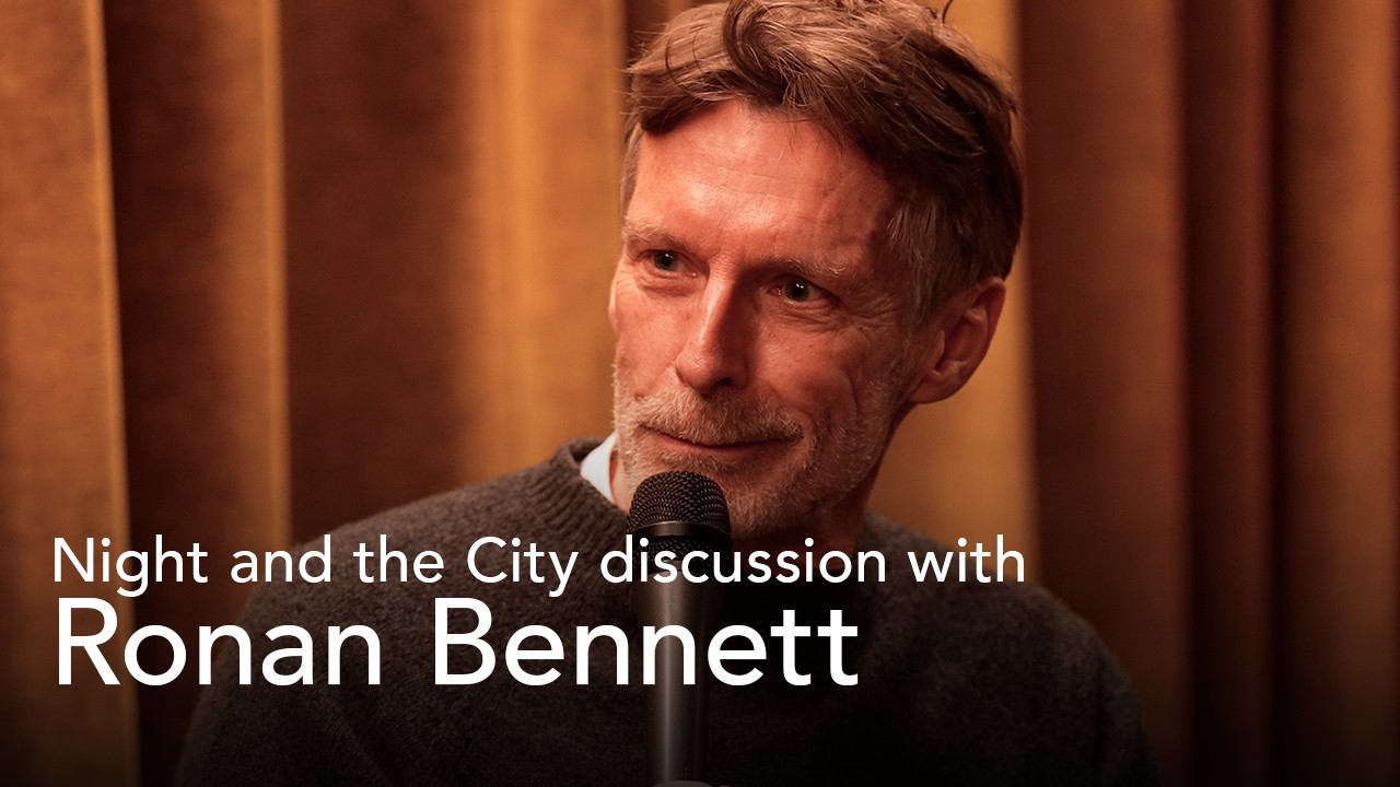 Night and the City with Ronan Bennett