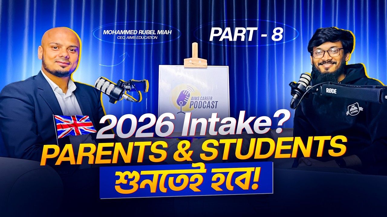 Parents দের জন্য গুরুত্বপূর্ণ পরামর্শ | AIMS Career Podcast | Part-8