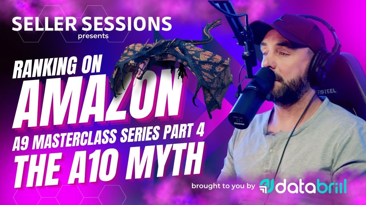 Ranking On Amazon - A9 Masterclass Part 4 - The A10 Myth