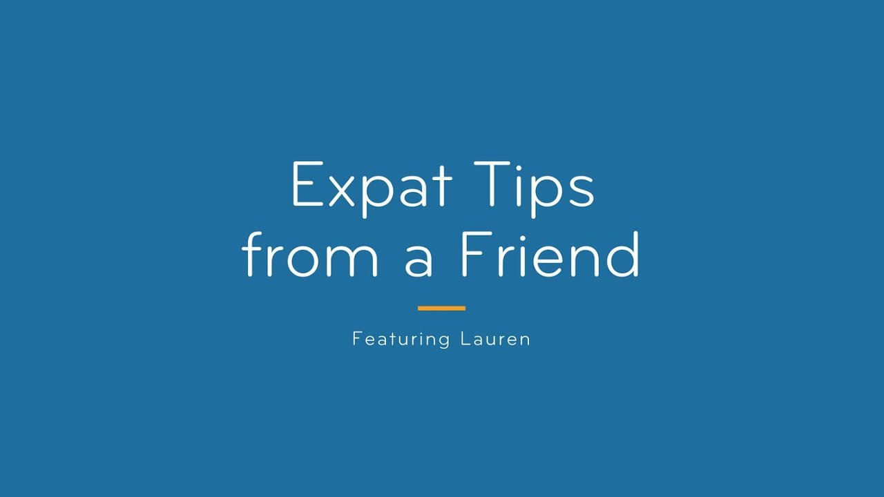 Expat Tips from a Friend: Don&rsquo;t Panic