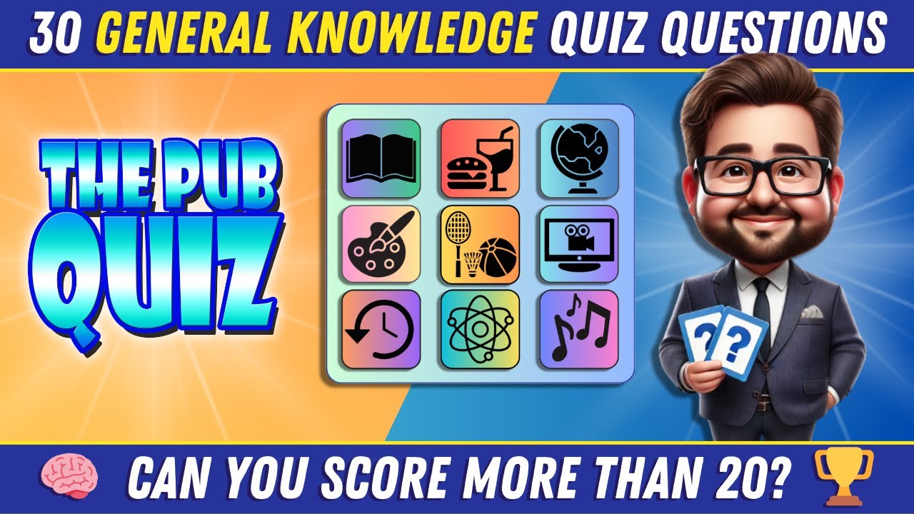 30 Challenging PUB QUIZ and TRIVIA NIGHT Quiz Questions!